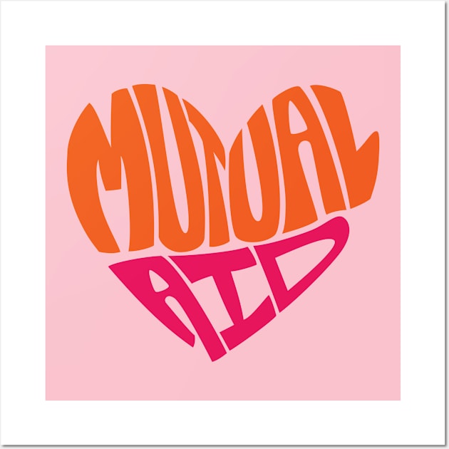 Mutual Aid Heart — Orange & Pink Wall Art by leemeredith